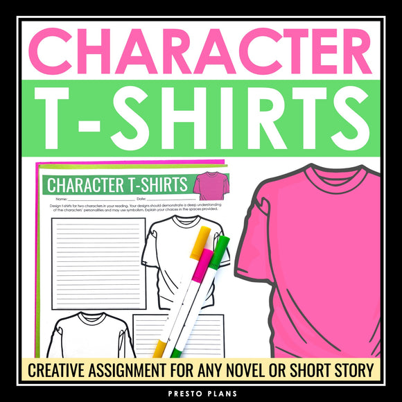 Character Analysis Assignment For Any Short Story or Novel - Design a T-Shirt