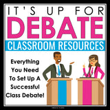 Debate - Slides, Organizers, Worksheets, Handout, & Topics for Classroom Debates