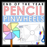 End of the Year Activity - Creative End of the Year Reflection Pinwheel Craft