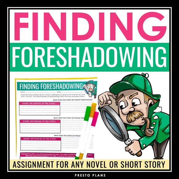 Foreshadowing Assignment For Any Novel or Short Story - Graphic Organizer