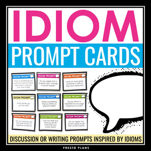 Idiom Discussion or Writing Prompts - Creative Prompts Using Idioms - ELL / ESL