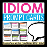 Idiom Discussion or Writing Prompts - Creative Prompts Using Idioms - ELL / ESL