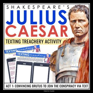 Julius Caesar Writing Assignment - Brutus & Cassius Scene in Text Message Format