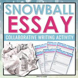 Persuasive Essay Writing - Snowball Writing Collaborative Classroom Activity