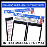 Julius Caesar Writing Assignment - Brutus & Cassius Scene in Text Message Format