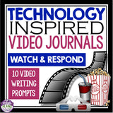 VIDEO JOURNAL WRITING PROMPTS: TECHNOLOGY