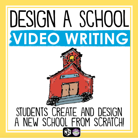 CREATIVE WRITING VIDEO ASSIGNMENT - DESIGN A SCHOOL