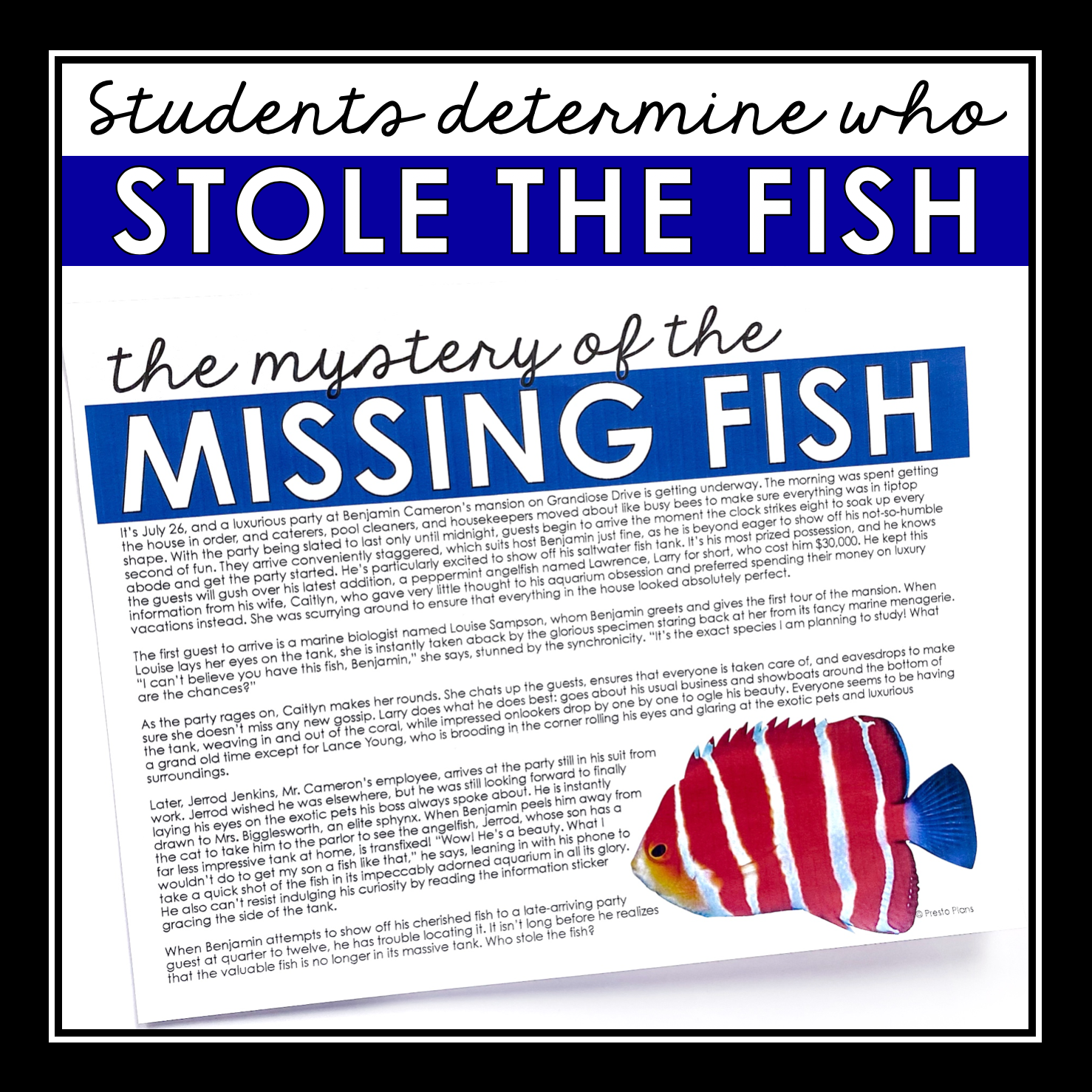 CLOSE READING INFERENCE MYSTERY: WHO TOOK THE FISH FROM THE TANK